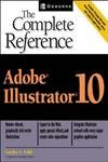 Beispielbild fr Adobe Illustrator 10 : The Complete Reference zum Verkauf von Better World Books