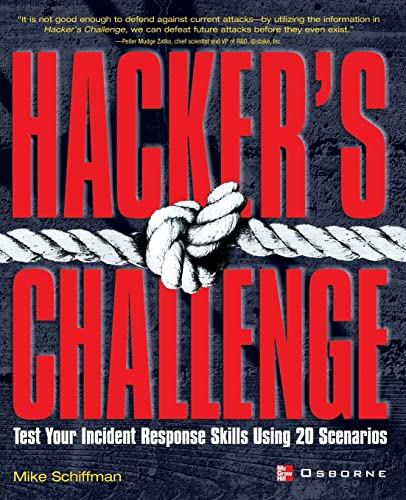 9780072193848: Hacker's Challenge: Test Your Incident Response Skills Using 20 Scenarios (Hacking Exposed)