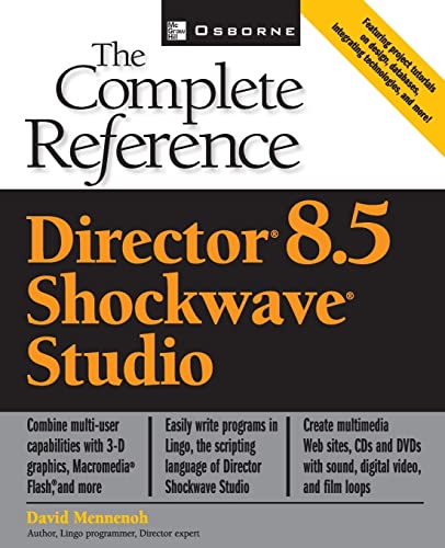 Director(R) 8.5 Shockwave(R) Studio: The Complete Reference