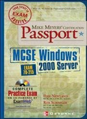 Beispielbild fr Mike Meyers' MCSE Windows (R) 2000 Server Certification Passport (Exam 70-215) zum Verkauf von Wonder Book