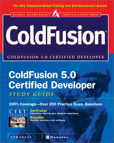 ColdFusion 5.0 Certified Developer Study Guide (9780072194753) by Syngress Media, Inc.