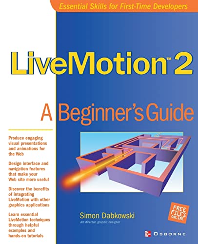 LiveMotion 2: A Beginner's Guide (Beginner's Guide) (Beginner's Guides (Osborne))