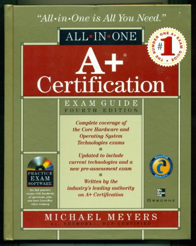 Imagen de archivo de A+ Certification All-in-One Exam Guide, 4th Edition a la venta por SecondSale