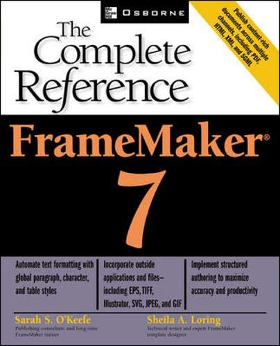 9780072223613: FrameMaker(R) 7: The Complete Reference (Osborne Complete Reference Series)