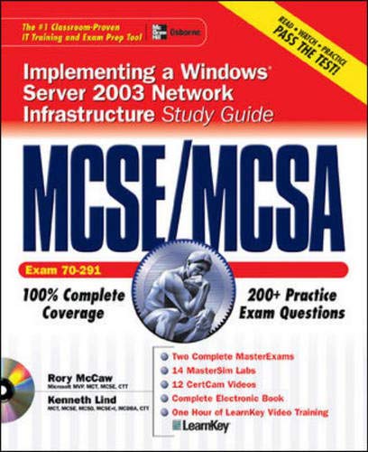 MCSE/MCSA Implementing a Windows Server 2003 Network Infrastructure Study Guide (Exam 70-291) (9780072225662) by McCaw, Rory; Lind, Kenneth S.