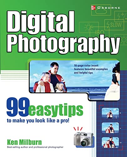 9780072225822: Digital Photography: 99 Easy Tips to Make You Look Like a Pro!