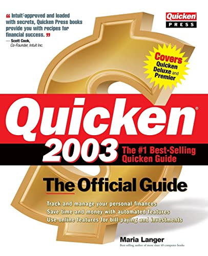 Imagen de archivo de Quicken 2003: The Official Guide a la venta por The Yard Sale Store