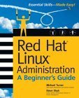 Beispielbild fr Red Hat Linux Administration: A Beginner's Guide (Beginner's Guide) zum Verkauf von SecondSale