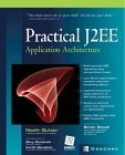 Beispielbild fr Practical J2EE Application Architecture zum Verkauf von Wonder Book