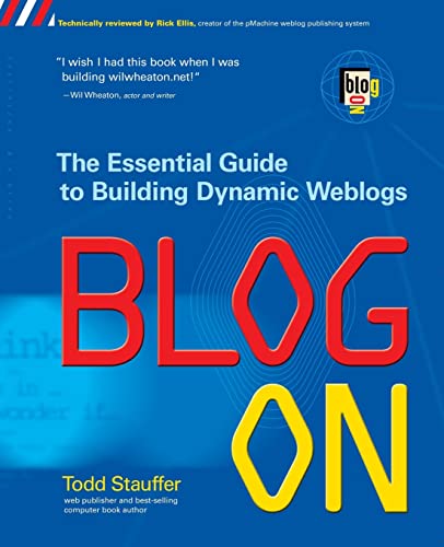 Stock image for Blog On: Building Online Communities with Web Logs for sale by Hippo Books