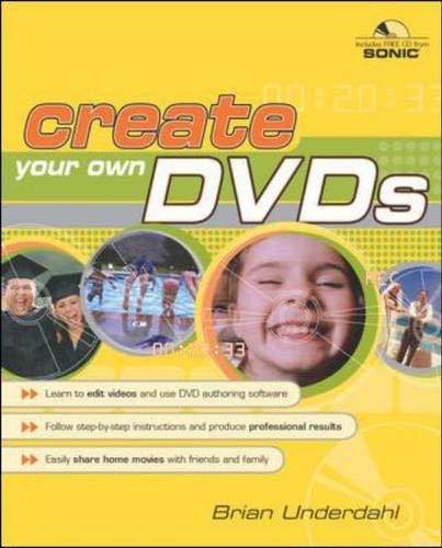 Create Your Own DVDs (9780072227314) by Brian Underdahl