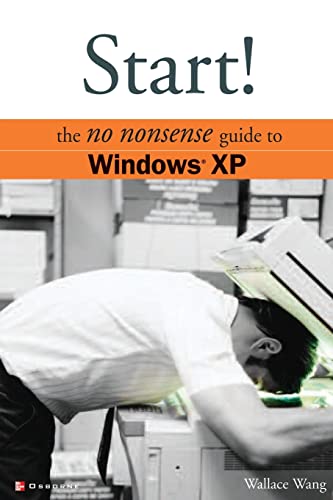 9780072227390: Start!: The No Nonsense Guide to Windows XP (Consumer) (No Nonsense Guides)