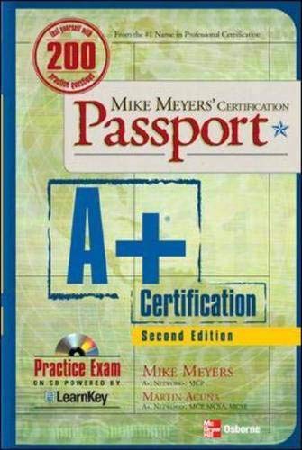 Beispielbild fr Mike Meyers' A+ Certification Passport, Second Edition (Passport) zum Verkauf von Wonder Book