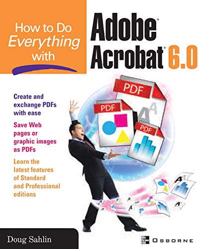 Stock image for How to Do Everything with Adobe� Acrobat� 6.0 (Windows) for sale by Wonder Book