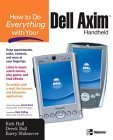 Beispielbild fr How to Do Everything with Your Dell Axim Handheld (How to Do Everything) zum Verkauf von SecondSale