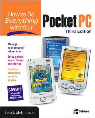 How To Do Everything with Your Pocket PC, 3rd Edition (9780072229790) by McPherson, Frank