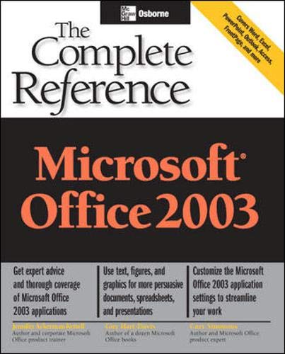 Imagen de archivo de Microsoft Office 2003: The Complete Reference (Osborne Complete Reference Series) a la venta por AwesomeBooks