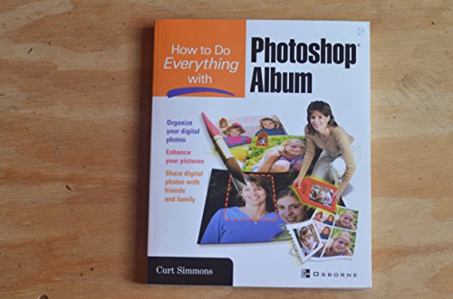 How to Do Everything with Photoshop Album (How to Do Everything) (9780072229974) by Simmons, Curt