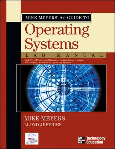 9780072231236: Mike Meyers' A+ Guide to Operating Systems Lab Manual
