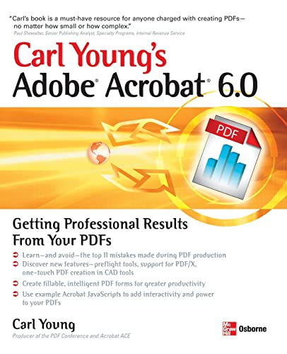 Beispielbild fr Carl Young's Adobe Acrobat 6.0: Getting Professional Results from Your PDFs zum Verkauf von medimops