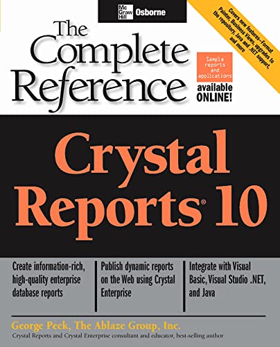 9780072231663: Crystal Reports 10: The Complete Reference (PROGRAMMING & WEB DEV - OMG)