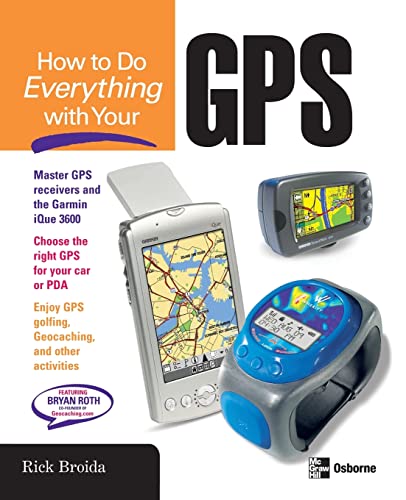 Beispielbild fr How to Do Everything with Your GPS zum Verkauf von Wonder Book