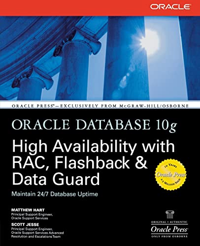 9780072254280: Oracle Database 10g High Availability with RAC, Flashback, and Data Guard (Osborne ORACLE Press Series)