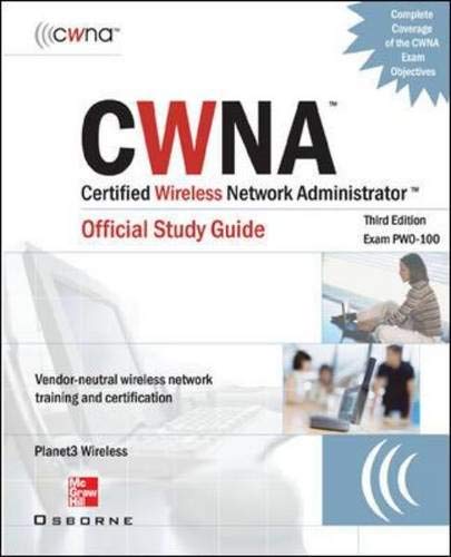 9780072255386: CWNA Certified Wireless Network Administrator Official Study Guide (Exam PW0-100), Third Edition (Certification Press)