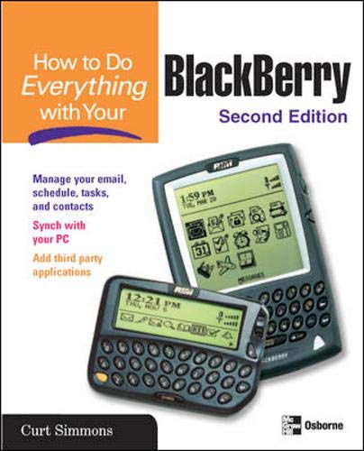 Imagen de archivo de How to Do Everything with Your BlackBerry, Second Edition a la venta por Wonder Book
