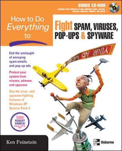 Imagen de archivo de How to Do Everything to Fight Spam, Viruses, Pop-Ups, and Spyware a la venta por Wonder Book