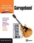9780072256765: How to Do Everything with GarageBand