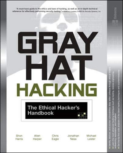 Imagen de archivo de Gray Hat Hacking : The Ethical Hacker's Handbook a la venta por SecondSale