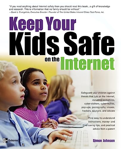 Stock image for Keep Your Kids Safe on the Internet for sale by Better World Books: West
