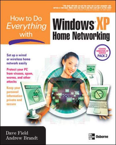 9780072258097: How to Do Everything with Windows XP Home Networking: Keeping Your PC Safe