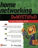 Stock image for Home Networking Demystified for sale by Books From California