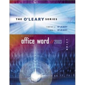 The O'Leary Series: Microsoft Office 2003 (9780072258806) by Timothy J. O'Leary