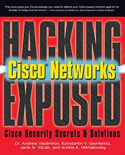 9780072259179: Hacking Exposed Cisco Networks: Cisco Security Secrets & Solutions