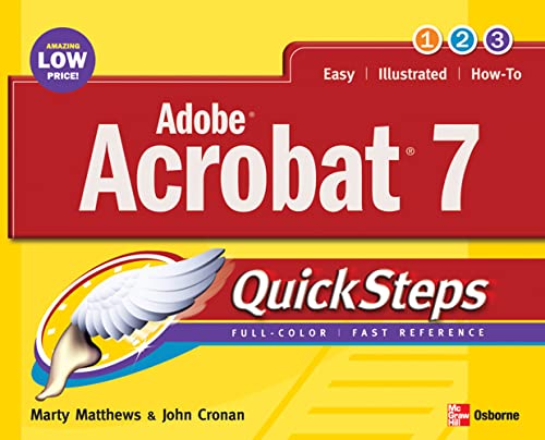 Adobe Acrobat 7.0 QuickSteps (9780072260328) by Marty Matthews; John Cronan