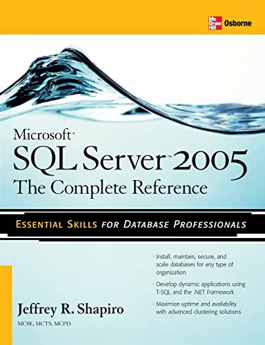 Stock image for Microsoft SQL Server 2005: The Complete Reference: Full Coverage of all New and Improved Features for sale by HPB-Red