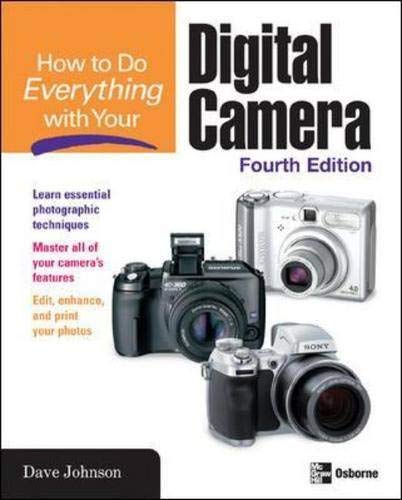 Beispielbild fr How to Do Everything with Your Digital Camera, Fourth Edition zum Verkauf von Wonder Book