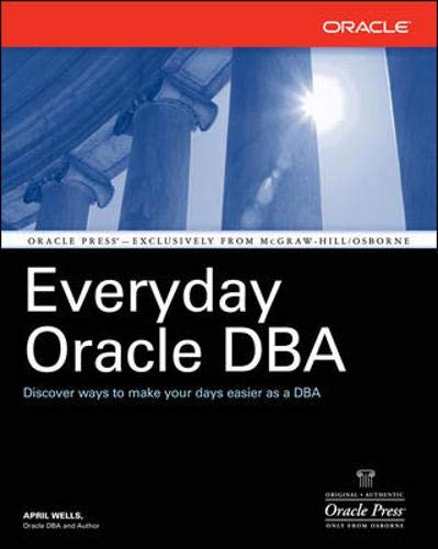 Beispielbild fr Everyday Oracle DBA zum Verkauf von ThriftBooks-Atlanta