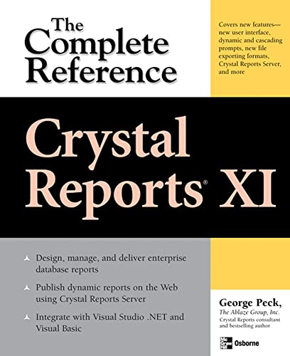 Imagen de archivo de Crystal Reports XI: the Complete Reference a la venta por Better World Books