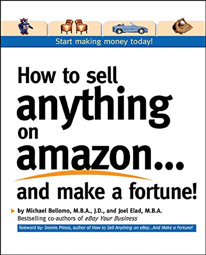 Imagen de archivo de How to Sell Anything on Amazon. and Make a Fortune! a la venta por Better World Books