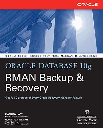 Imagen de archivo de Oracle Database 10g Rman Backup & Recovery (Oracle Press) a la venta por WorldofBooks
