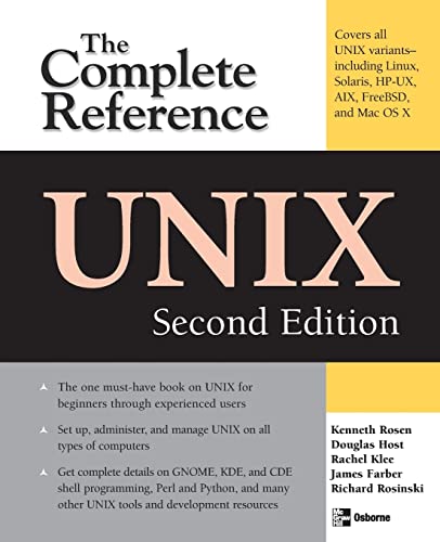 UNIX: The Complete Reference, Second Edition (Complete Reference Series) (9780072263367) by Rosen, Kenneth H.; Host, Douglas A.; Klee, Rachel; Rosinski, Richard R.