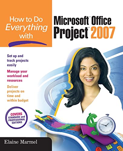 How to Do Everything with Microsoft Office Project 2007