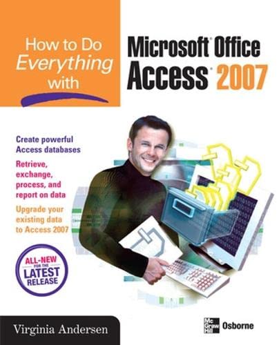 Beispielbild fr How to Do Everything with Microsoft Office Access 2007 zum Verkauf von Ammareal