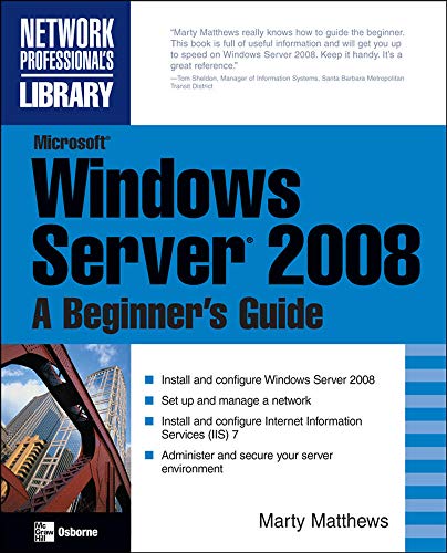 Stock image for Microsoft Windows Server 2008: a Beginner's Guide for sale by Better World Books: West