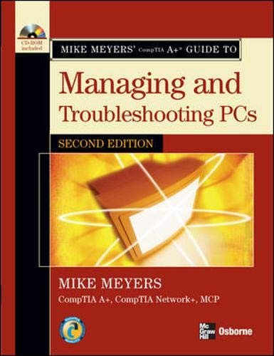Stock image for Mike Meyers' A+ Guide to Managing and Troubleshooting PCs, Second Edition for sale by Discover Books