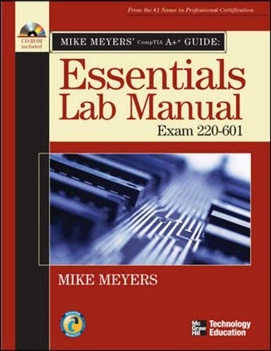 Stock image for Mike Meyers' a+ Guide: Essentials Lab Manual (Exam 220-601) for sale by TextbookRush